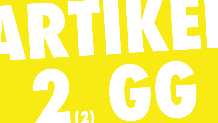 In weißer Schrift auf gelben Grund steht: Artikel 2 Absatz 2 Grundgesetz.